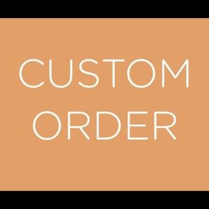 Custom order for Judith Duke